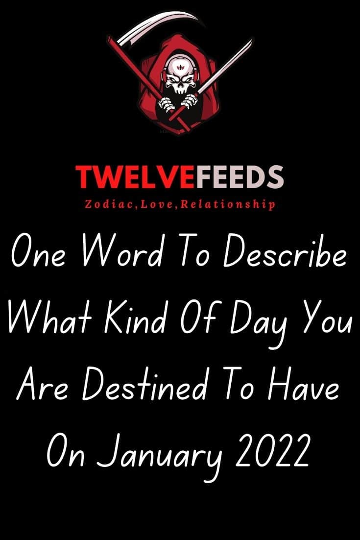 One Word To Describe What Kind Of Day You Are Destined To Have On